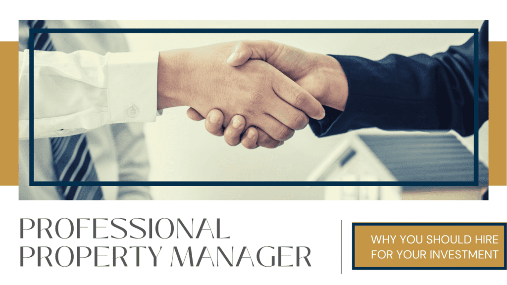 Why You Should Hire a Professional Property Manager For Your Napa Investment - Article Banner