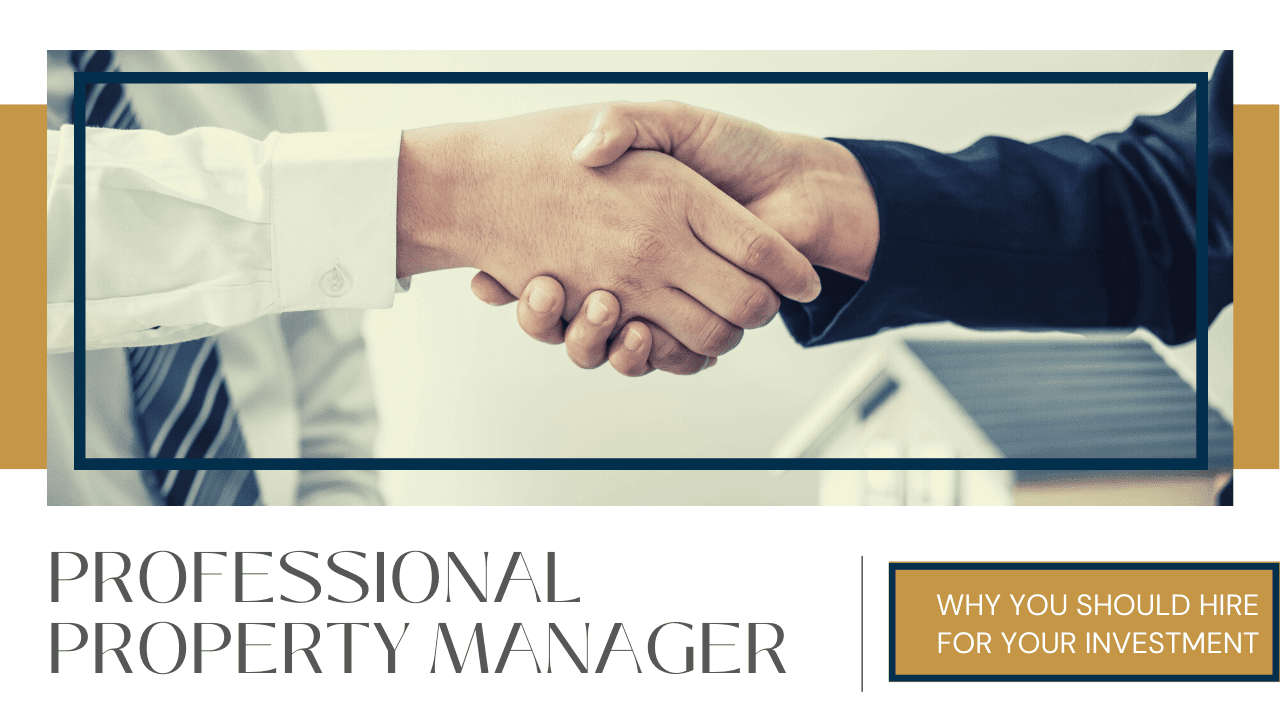 Why You Should Hire a Professional Property Manager For Your Napa Investment